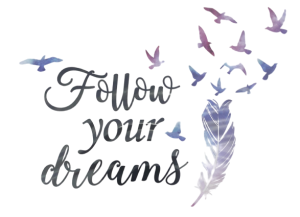 Стикер за стена - Follow your dreams 